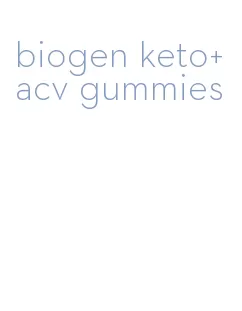 biogen keto+acv gummies