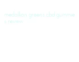 medallion greens cbd gummies review