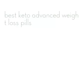 best keto advanced weight loss pills