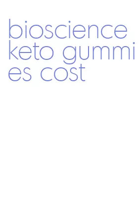 bioscience keto gummies cost