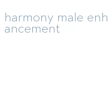 harmony male enhancement