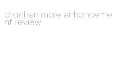 drachen male enhancement review