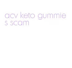 acv keto gummies scam