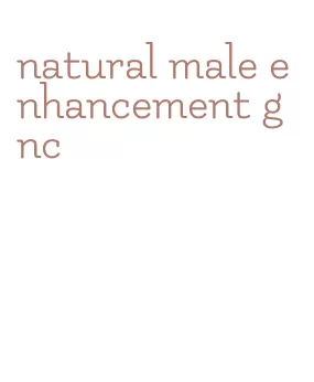 natural male enhancement gnc