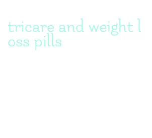 tricare and weight loss pills