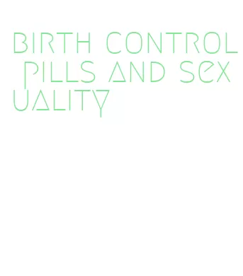 birth control pills and sexuality