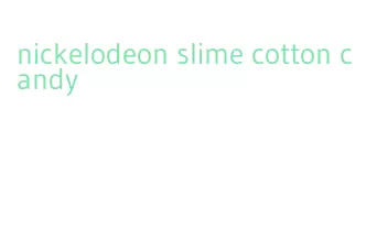 nickelodeon slime cotton candy