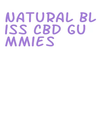 natural bliss cbd gummies