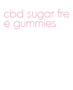 cbd sugar free gummies