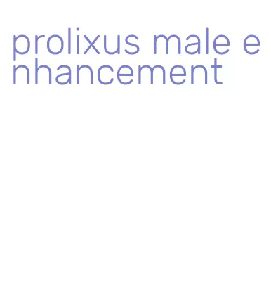 prolixus male enhancement