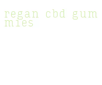 regan cbd gummies