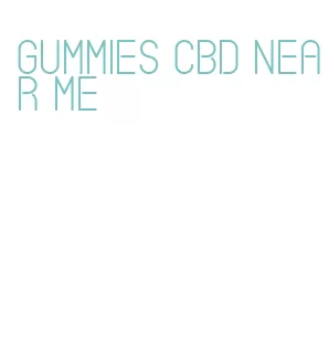 gummies cbd near me