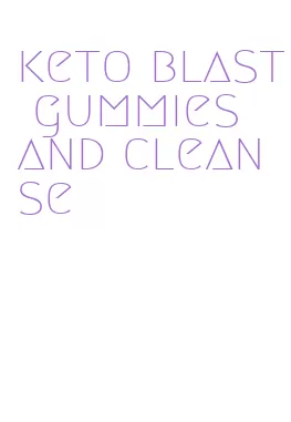 keto blast gummies and cleanse