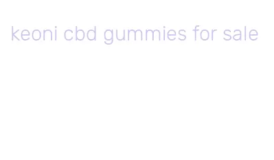 keoni cbd gummies for sale
