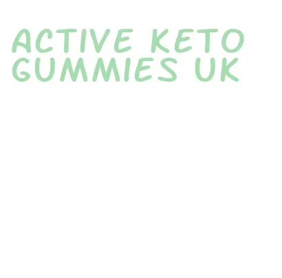 active keto gummies uk