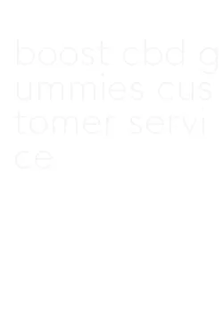 boost cbd gummies customer service