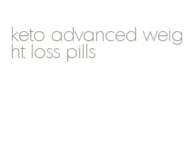 keto advanced weight loss pills