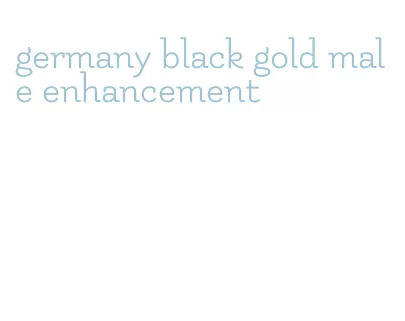 germany black gold male enhancement
