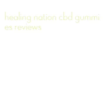 healing nation cbd gummies reviews