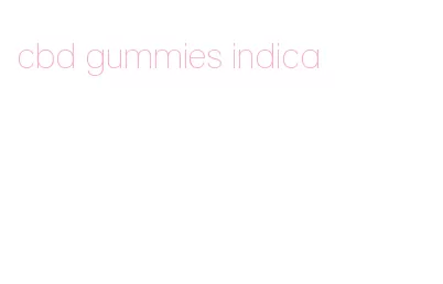 cbd gummies indica