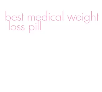 best medical weight loss pill
