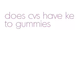 does cvs have keto gummies