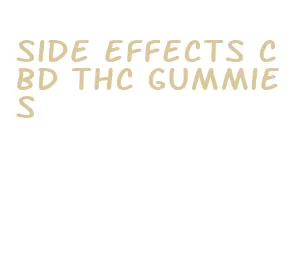 side effects cbd thc gummies