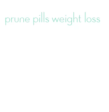 prune pills weight loss
