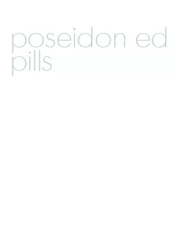 poseidon ed pills