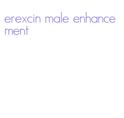 erexcin male enhancement