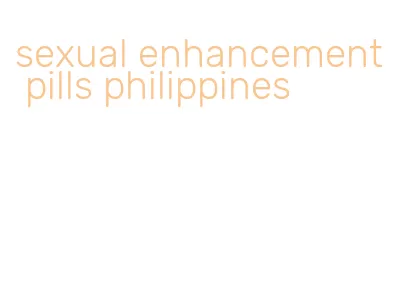 sexual enhancement pills philippines