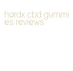hardx cbd gummies reviews