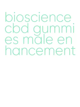 bioscience cbd gummies male enhancement