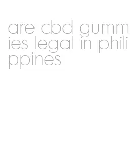 are cbd gummies legal in philippines