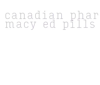 canadian pharmacy ed pills