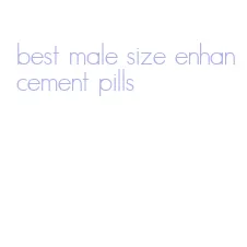 best male size enhancement pills
