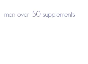 men over 50 supplements