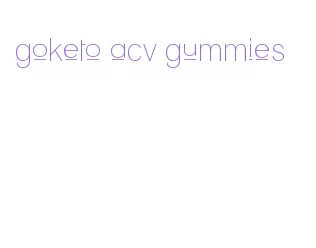 goketo acv gummies