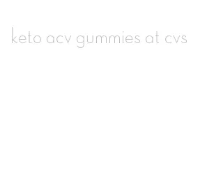 keto acv gummies at cvs
