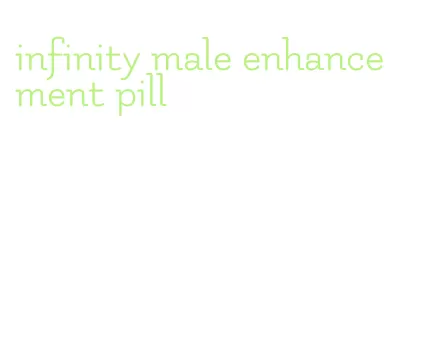 infinity male enhancement pill