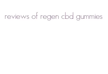 reviews of regen cbd gummies