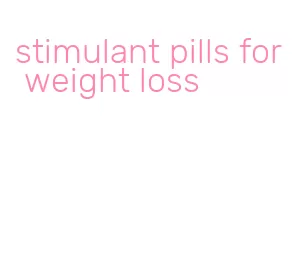 stimulant pills for weight loss