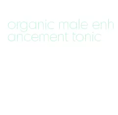 organic male enhancement tonic