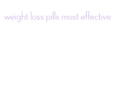 weight loss pills most effective
