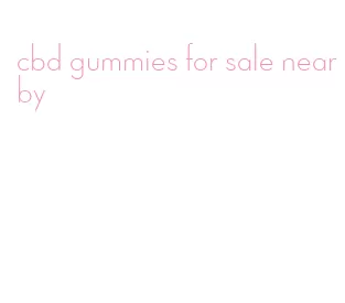 cbd gummies for sale nearby