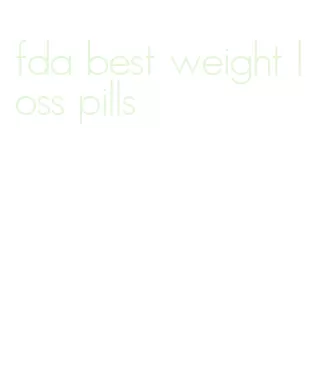 fda best weight loss pills
