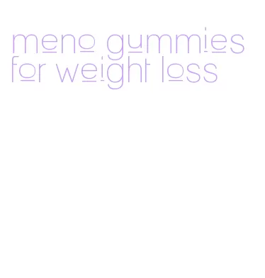 meno gummies for weight loss