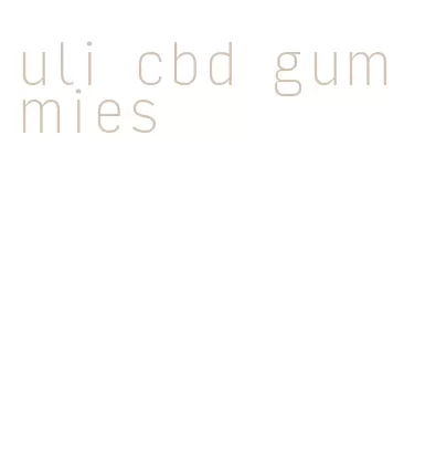 uli cbd gummies