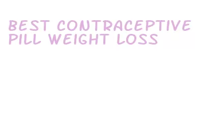 best contraceptive pill weight loss