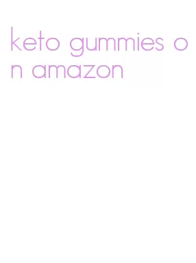 keto gummies on amazon